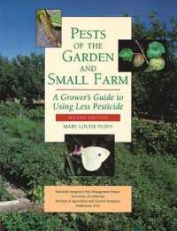 Pest of the Garden and Small Farm : A Grower's Guide to Using Less Pesticide （3TH）