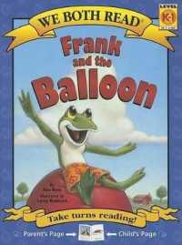 We Both Read-Frank and the Balloon (Pb) (We Both Read - Level K-1 (Quality)) （Revised and Updated）