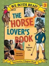 We Both Read-The Horse Lover's Book (Pb) (We Both Read - Level 3 (Paperback)) （Shared Reading）