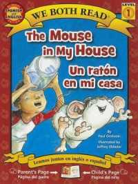 The Mouse in My House/Un Raton En Mi Casa (We Both Read - Level 1 (Quality))