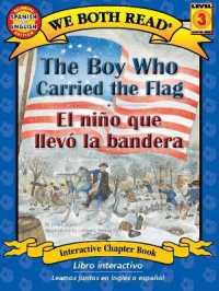 The Boy Who Carried the Flag / El Niño Que Llevó La Bandera (We Both Read)