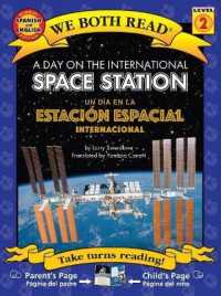 A Day on the International Space Station-Un Día En La Estación Espacial Internacional (We Both Read: Level 2)