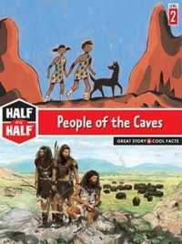 People of the Caves : Great Story & Cool Facts (Half & Half Books: Level 2 (Paperback))