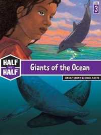 Giants of the Ocean (Half & Half Books: Level 3 (Hardcover))