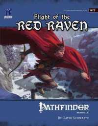 Flight of the Red Raven : Pathfinder Module W3 Wilderness Adventure