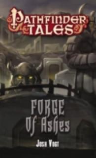 Pathfinder Tales: Forge of Ashes -- Paperback / softback
