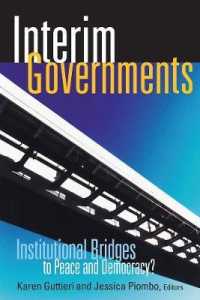 Interim Governments : Institutional Bridges to Peace and Democracy