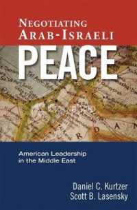 Negotiating Arab-Israeli Peace : American Leadership in the Middle East