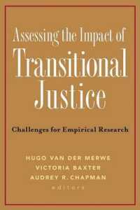 Assessing the Impact of Transitional Justice : Challenges for Empirical Research