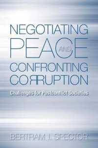 Negotiating Peace and Confronting Corruption : Challenges for Post-Conflict Societies