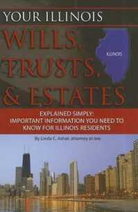 Your Illinois Wills, Trusts, & Estates Explained Simply : Important Information You Need to Know for Illinois Residents