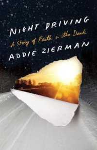 Night Driving : A Story of Faith in the Dark