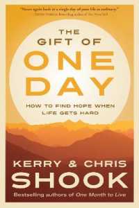 The Gift of One Day : How to Find Hope When Life Gets Hard