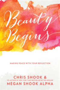 Beauty Begins : Making Peace with Your Reflection