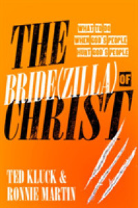 The Bride(Zilla) of Christ : What to Do When God's People Hurt God's People