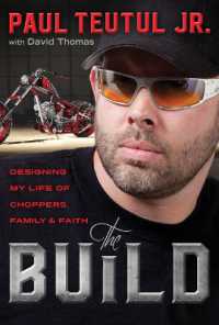 The Build: Designing My Life of Choppers, Family and Faith