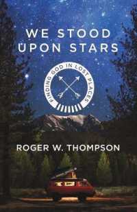 We Stood upon Stars : Finding God in Lost Places