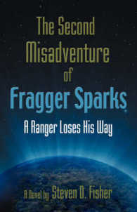 THE Second Misadventure of Fragger Sparks : A Ranger Loses His Way