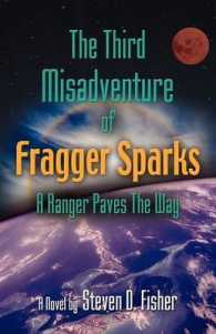 THE Third Misadventure of Fragger Sparks : A Ranger Paves the Way