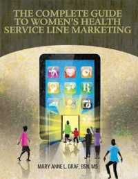 Complete Guide to Marketing the Women's Health Service Line