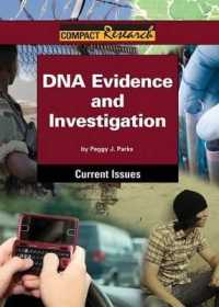 DNA Evidence and Investigation (Compact Research: Current Issues)