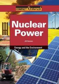 Nuclear Power (Compact Research: Energy & the Environment) （Library Binding）
