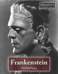 Frankenstein (Monsters and Mythical Creatures) （Library Binding）