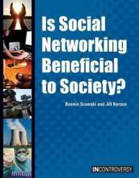 Is Social Networking Beneficial to Society? (In Controversy) （Library Binding）