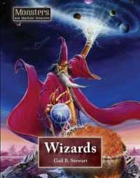 Wizards (Monsters and Mythical Creatures) （Library Binding）