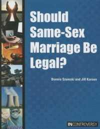 Should Same-Sex Marriage Be Legal? (In Controversy) （Library Binding）
