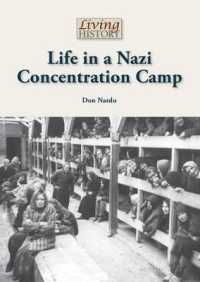Life in a Nazi Concentration Camp (Living History (Reference Point))
