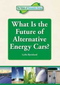 What Is the Future of Alternative Energy Cars? (Future of Renewable Energy (Reference Point)) （Library Binding）