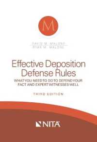 Effective Deposition Defense Rules : What You Need to Do to Defend Your Fact and Expert Witness Well (Nita) （3RD Spiral）