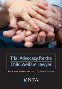 Trial Advocacy for the Child Welfare Lawyer (Nita)