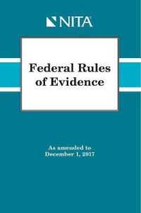Federal Rules of Evidence : As Amended to December 1, 2017 (Nita) （SPI New）