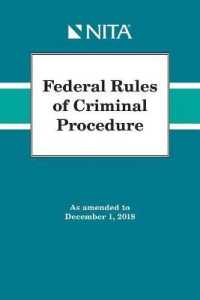 Federal Rules of Criminal Procedure : Effective March 21, 1946, as amended through December 1, 2018 （SPI）