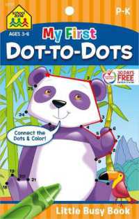 My First Dot to Dots : P-k Ages 4-6 (Little Busy Book) （ACT CLR CS）