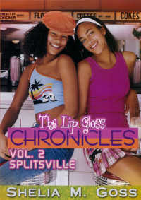 Lip Gloss Chronicles, the Vol. 2 : Splitsville -- Paperback / softback