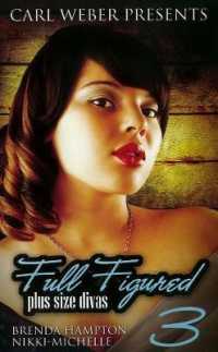 Full Figured 3 : Carl Weber Presents -- Paperback / softback