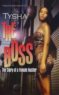 The Boss : The Story of a Female Hustler （Reprint）