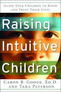 Raising Intuitive Children : Guide Your Children to Know and Trust Their Gifts