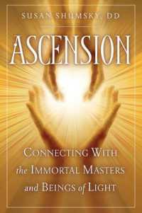 Ascension : Connecting with the Immortal Masters and Beings of Light