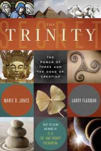 The Trinity Secret : The Power of Three and the Code of Creation (The Trinity Secret)