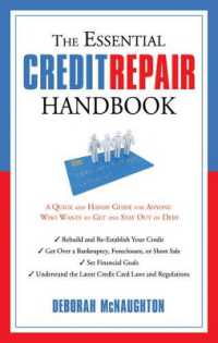 The Essential Credit Repair Handbook : A Quick and Handy Guide for Anyone Who Wants to Get and Stay Out of Debt (The Essential Handbook)