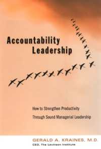Accountability Leadership : How to Strengthen Productivity through Sound Managerial Leadership