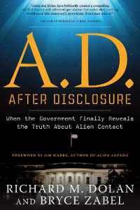 A.D. after Disclosure : When the Government Finally Reveals the Truth about Alien Contact