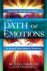 The Path of Emotions : Transform Emotions into Energy to Achieve Your Greatest Potential (The Path of Emotions)