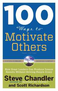 100 Ways to Motivate Others : How Great Leaders Can Produce Insane Results without Driving People Crazy (100 Ways to Motivate Others)