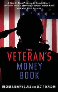 Veteran'S Money Book : A Step-by-Step Program to Help Military Veterans Build a Personal Financial Action Plan and Map Their Futures