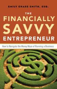 Financially Savvy Entrepreneur : How to Navigate the Money Maze of Runing a Business